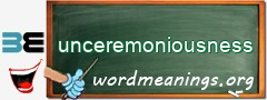 WordMeaning blackboard for unceremoniousness